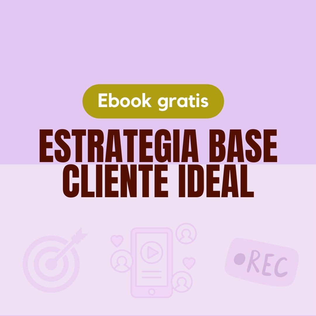 Ebook Gratis Creación de Estrategia Base + Cliente ideal