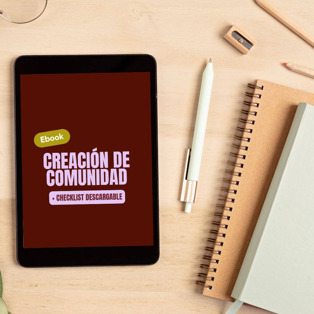 Ebook Cómo construir una comunidad en redes sociales - Full edition.